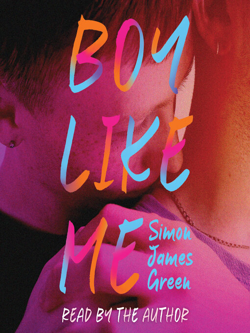 Title details for Boy Like Me by Simon James Green - Available